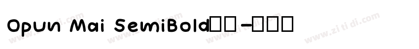 Opun Mai SemiBold字体字体转换